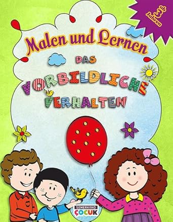 Malen und Lernen Das vorbildliche Verhalten cover image